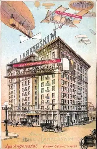 Ak Los Angeles Kalifornien USA, Hotel Lankershim, Flugzeuge, Zeppelin, Reklame