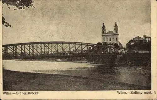 Ak Vilnius Wilna Litauen, Grüne Brücke