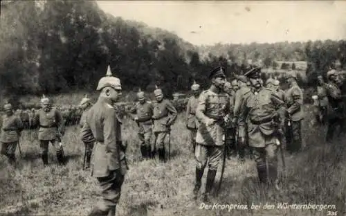 Ak Kronprinz Wilhelm bei dem Württenbergern, Deutsche Soldaten in Uniformen
