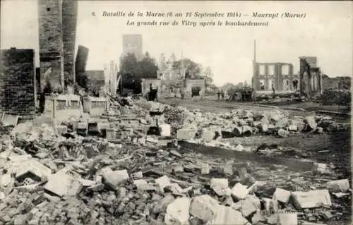 Ak Maurupt Marne, La grande rue de Vitry apres le bombardement