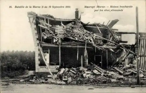 Ak Maurupt Marne, Maison bombardee par les obus allemands