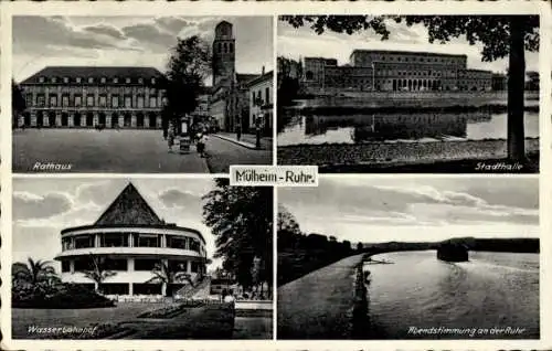 Ak Mülheim an der Ruhr, Rathaus, Stadthalle, Wasserbahnhof