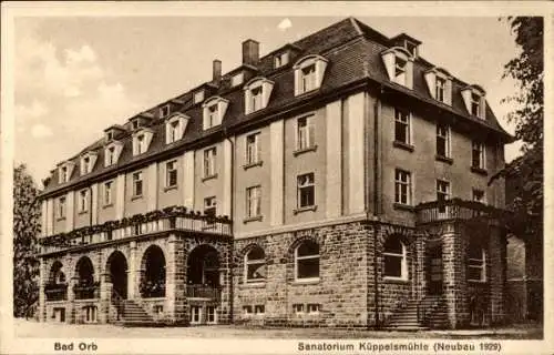 Ak Bad Orb im Spessart Hessen, Sanatorium Küppelsmühle, Neubau 1929