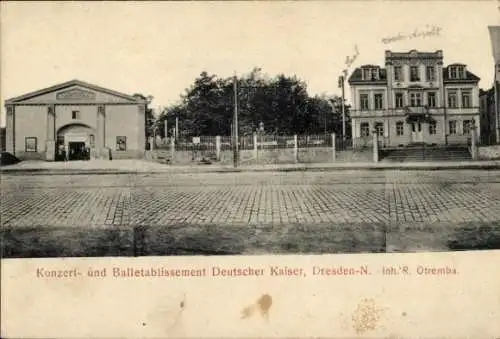 Ak Dresden Neustadt, Konzert- und Ball-Etablissement Deutscher Kaiser