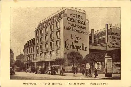 Ak Mulhouse Mülhausen Elsass Haut Rhin, Rue de la Sinne, Place de la Paix, Hotel Central