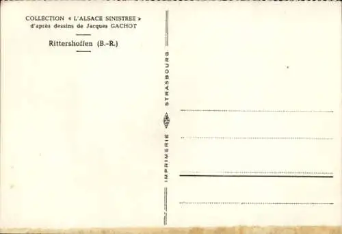 Künstler Ak Gachot, Jacques, Rittershoffen Elsass Bas Rhin, zerstörtes Gebäude, Ruine