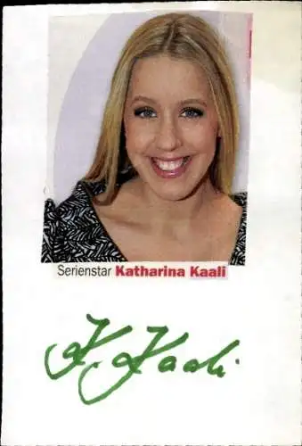 Ak Schauspielerin Katharina Kaali, Portrait, Autogramm