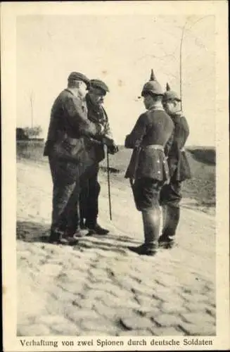 Ak Verhaftung von zwei Spionen durch deutsche Soldaten, I WK