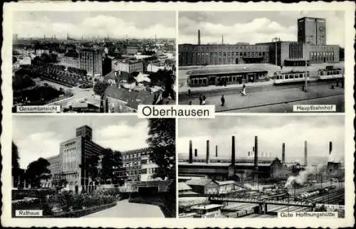 Ak Oberhausen im Ruhrgebiet, Hauptbahnhof, Rathaus, Gute Hoffnungshütte, Panorama
