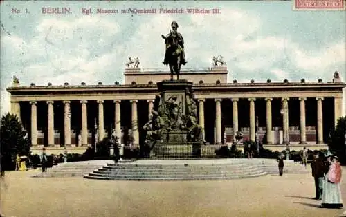 Ak Berlin Mitte, Königliches Museum, Denkmal Friedrich Wilhelm III.