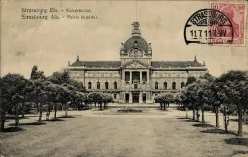 Ak Straßburg Elsass Bas Rhin, Kaiserpalast