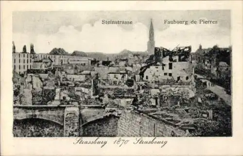Ak Straßburg Elsass Bas Rhin, Steinstraße, Zerstörung 1870