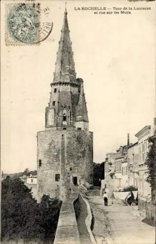 Ak La Rochelle Charente Maritime, Laternenturm und Rue sur les Murs