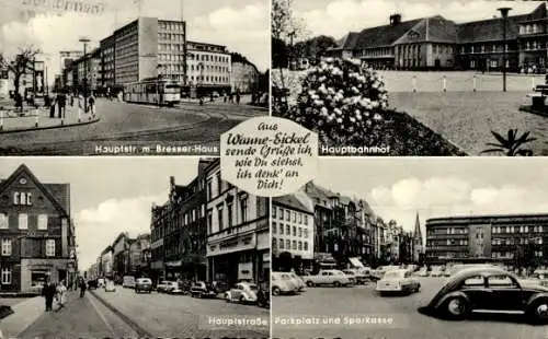 Ak Wanne Eickel Herne im Ruhrgebiet, Hauptbahnhof, Hauptstraße, Bresser-Haus, Parkplatz, Sparkasse