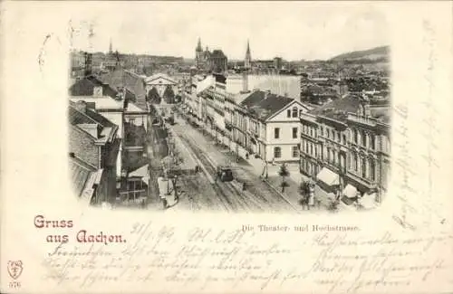 Ak Aachen, Theaterstraße und Hochstraße