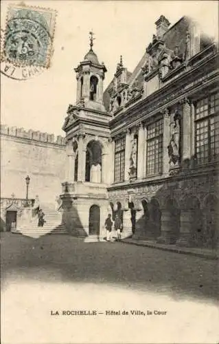 Ak La Rochelle Charente Maritime, Rathaus, La Cour