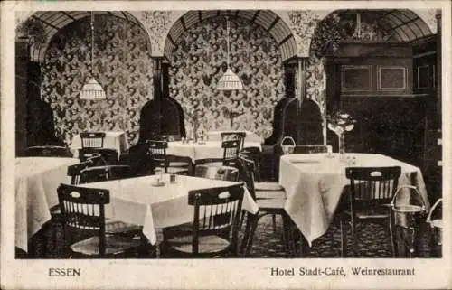 Ak Essen im Ruhrgebiet, Hotel Stadt-Cafe, Weinrestaurant