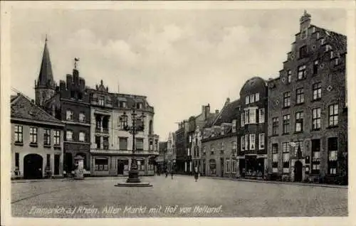 Ak Emmerich am Niederrhein, Alter Markt, Hof von Holland