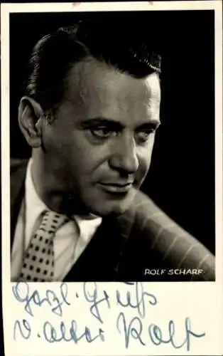Ak Schauspieler Rolf Scharf, Portrait, Autogramm