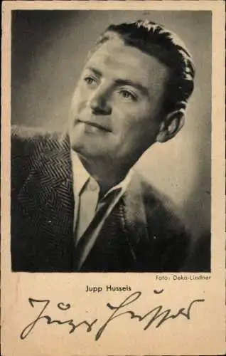 Ak Schauspieler Jupp Hussels, Portrait, Ross Verlag, Autogramm