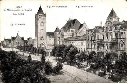 Ak Poznań Posen, Residenzschloss, Intendantur, St. Martinstraße, Akademie