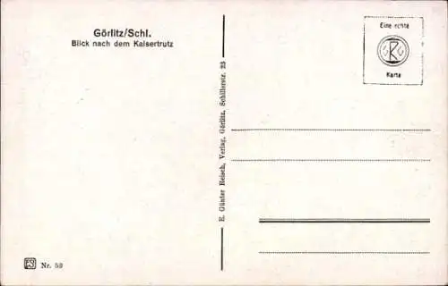 Ak Zgorzelec Görlitz Schlesien, Kaisertrutz