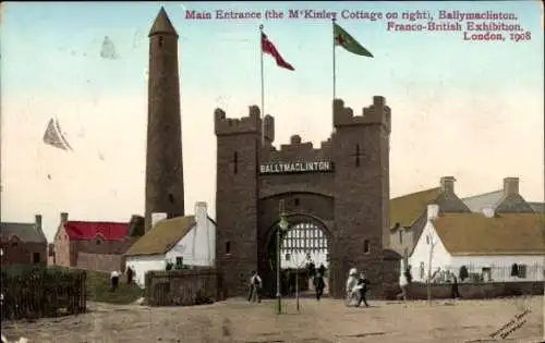 Ak London City England, Ballymaclinton, Main Entrance, Franco-British Exhibition 1908