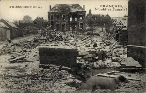 Ak Thiescourt Oise, Trümmer, zerstörte Häuser