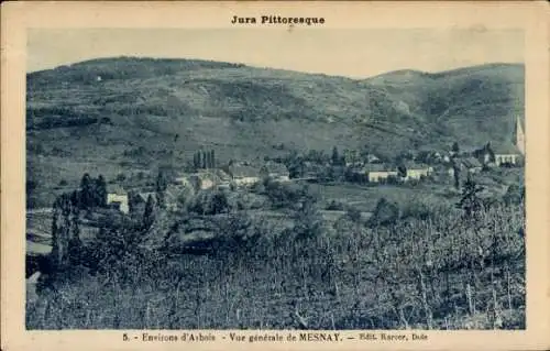 Ak Les Planches près Arbois Jura,  Vue generale de Mesnay