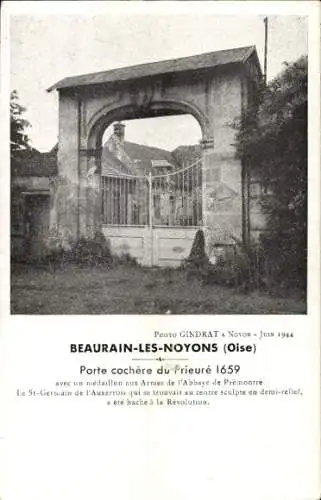 Ak Beaurain lès Noyon Oise, Porte cochere du Prieure