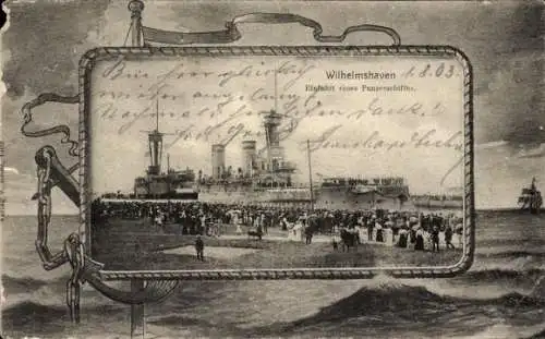 Passepartout Ak Wilhelmshaven an der Nordsee, Einfahrt Panzerschiff, Kaiserliche Marine