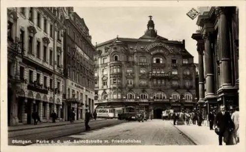 Ak Stuttgart in Württemberg, an der unteren Schlossstraße, Friedrichsbau