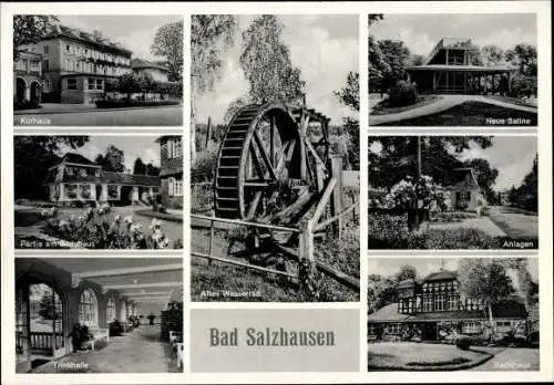 Ak Bad Salzhausen Nidda in Hessen, Altes Wasserrad, Kurhaus, Trinkhalle, Anlage, Badehaus