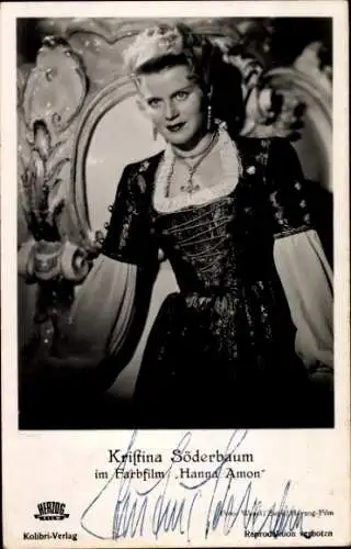 Ak Schauspielerin Kristina Söderbaum, Portrait, Hanna Amon, Autogramm