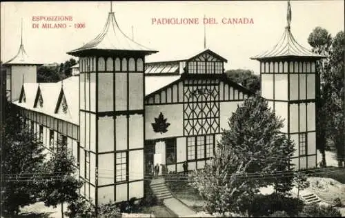Ak Milano Mailand Lombardia, Weltausstellung 1906, Kanadischer Pavillon