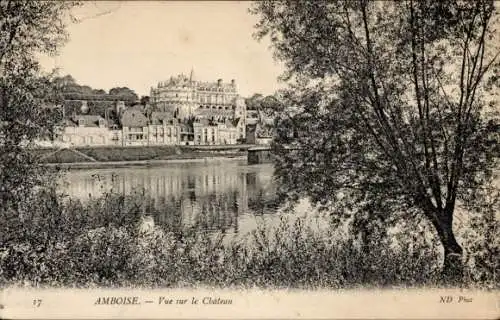 Ak Amboise Indre et Loire, Blick auf das Schloss