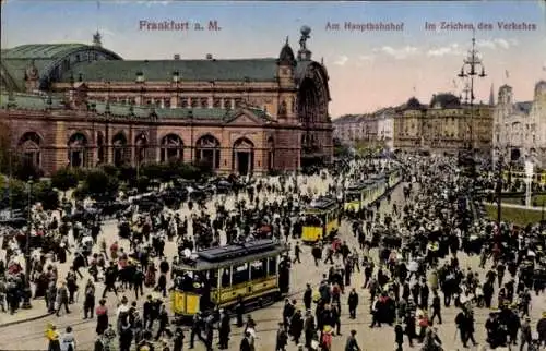 Ak Frankfurt am Main, Hauptbahnhof, Straßenbahn, Im Zeichen des Verkehrs