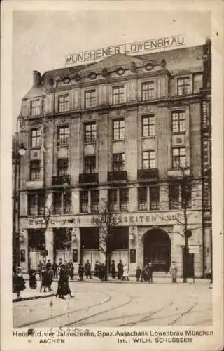 Ak Aachen, Hotel Vier Jahreszeiten, Münchener Löwenbräu