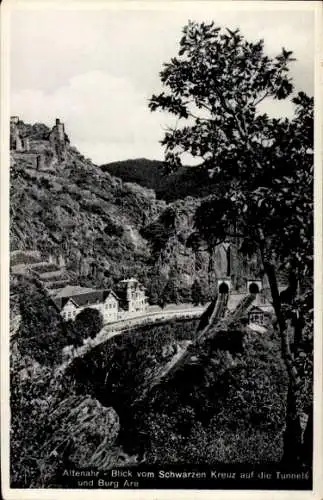 Ak Altenahr im Ahrtal, Blick vom Schwarzen Kreuz auf die Tunnels und Burg Are