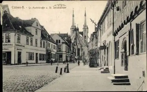 Ak Cöthen Köthen in Anhalt, Große Marktstraße, St. Jakobskirche, Geschäfte