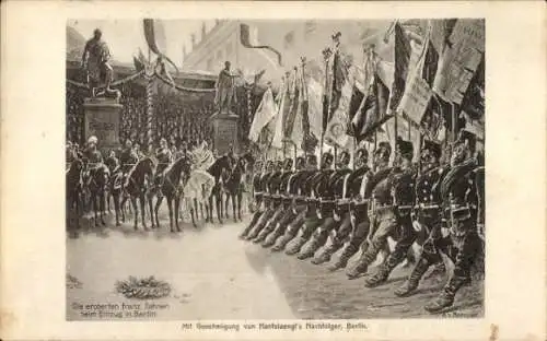 Ak Berlin Mitte, die eroberten französischen Fahnen beim Einzug in Berlin, Militärparade