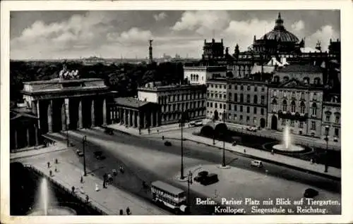 Ak Berlin Mitte, Pariser Platz, Brandenburger Tor, Tiergarten, Krolloper, Siegessäule, Reichstag