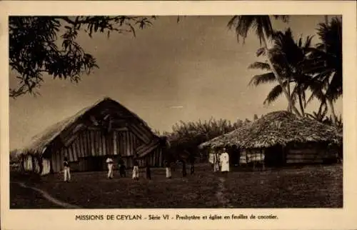 Ak Ceylon Sri Lanka, Presbyterium und Kirche aus Kokosnussblättern