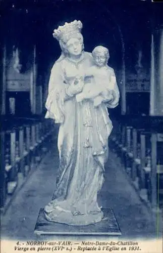 Ak Norroy sur Vair Vosges, Notre Dame du Chatillon, Vierge en pierre, Replacee a l'Eglise en 1931