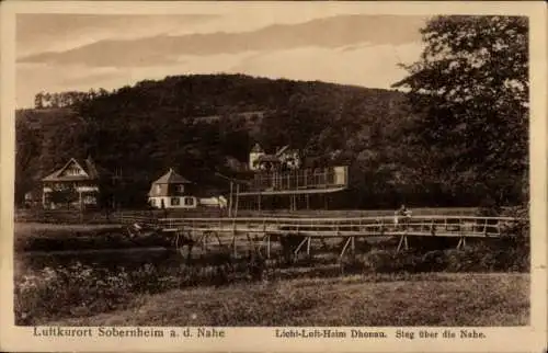 Ak Bad Sobernheim an der Nahe, Licht-Luft-Heim Dhonau, Steg über Nahe