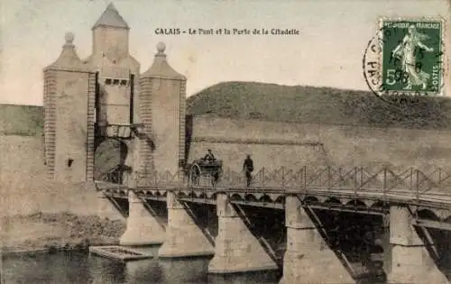 Ak Calais Pas de Calais, Zitadelle, Brücke, Tor