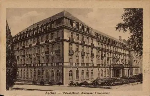 Ak Aachen, Palast Hotel, Aachener Quellenhof von außen