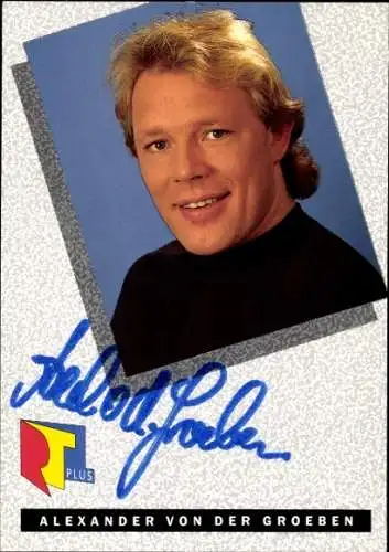 Ak Schauspieler Alexander von der Groeben, Portrait, Autogramm, RTLplus