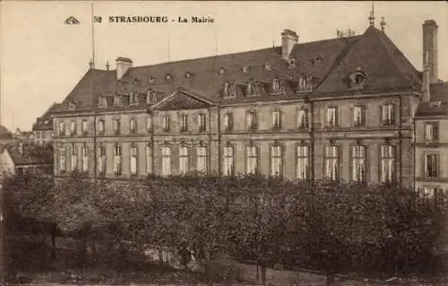 Ak Strasbourg Straßburg Elsass Bas Rhin, La Mairie