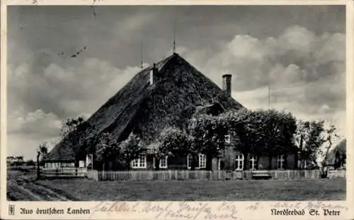 Ak Sankt Peter Ording in Nordfriesland, Aus Deutschen Landen, Friesenhaus